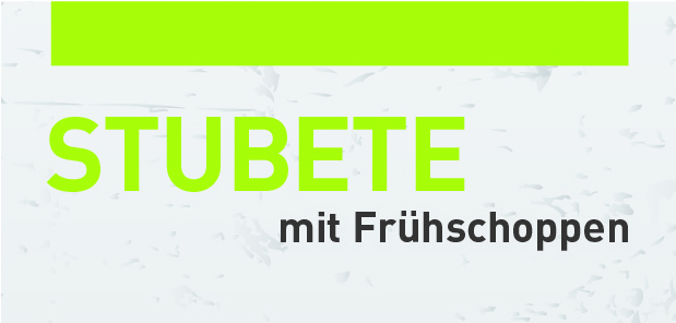 STUBETE mit Frühschoppen